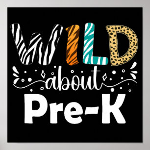 Wild About Pre-K Funny Student Teacher School Poster