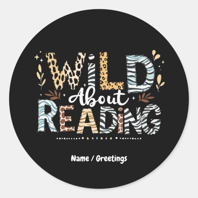 Wild About Reading Book Lover & Animal Design Classic Round Sticker (Front)