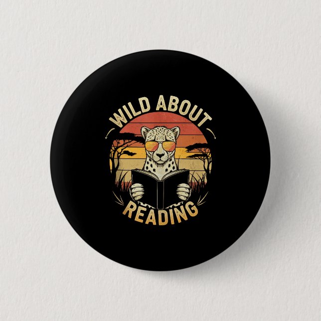 Wild about reading books reader lover librarian button (Front)