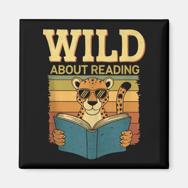 Wild about reading books reader lover librarian magnet (Front)