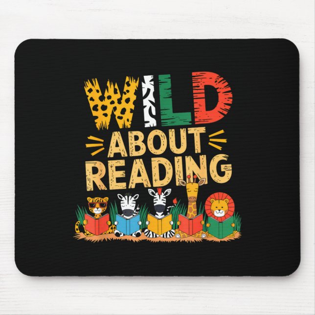 Wild about reading books reader lover librarian mouse pad (Front)