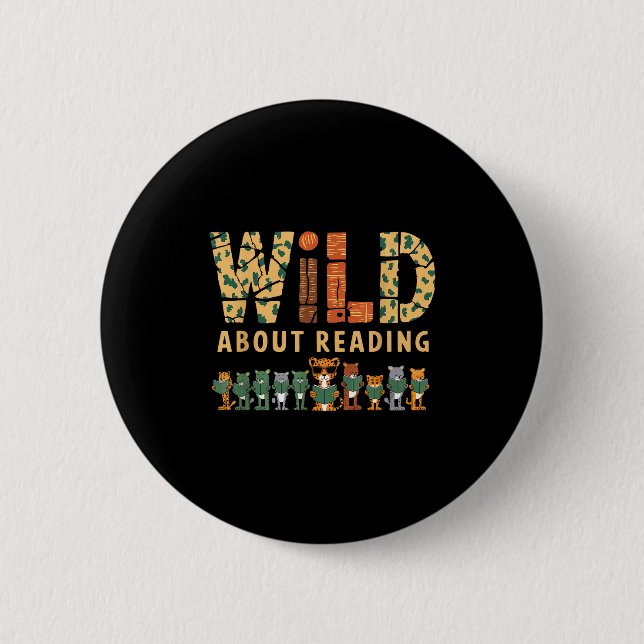 Wild about reading books reader lover librarian zo button (Front)