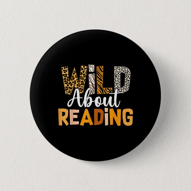 Wild About Reading Funny Book Lover Bookworm Button (Front)