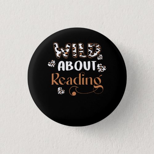 Wild About Reading Leopard Print Book Lover Back T Button