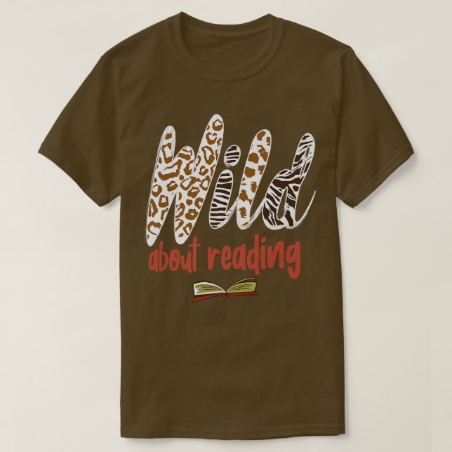 Wild About Reading Present for Book Lovers  T-Shirt (Design Front)