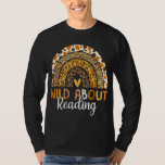 Wild About Reading Teacher Back To School Leopard  T-Shirt