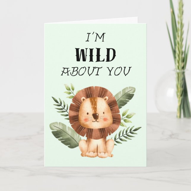Wild About You Cute Lion Leaves Valentine Card (Front)