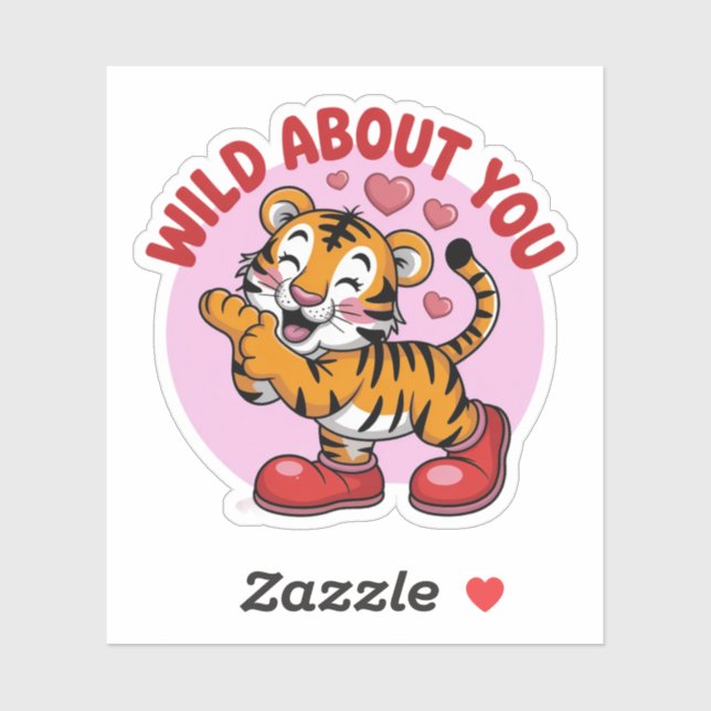 Wild About You Tiger Love Funny Pun Sticker (Sheet)