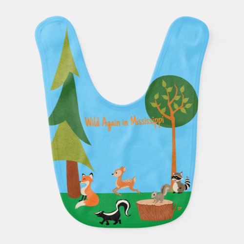 Wild Again In Mississippi Baby Bib