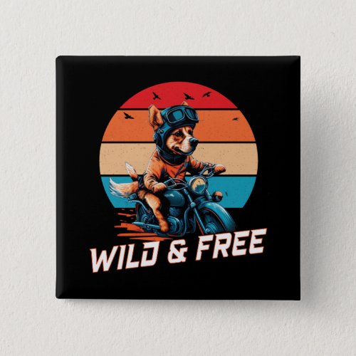 Wild and Free  Button
