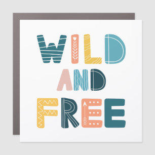 Wild and Free Car Magnet