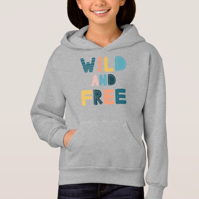 Wild and Free Hoodie (Front)