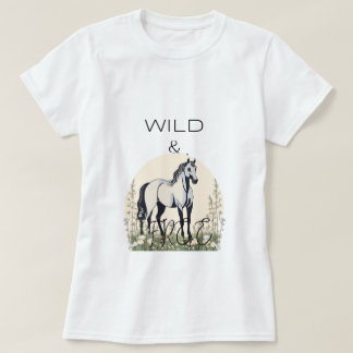 wild and free horse T-Shirt