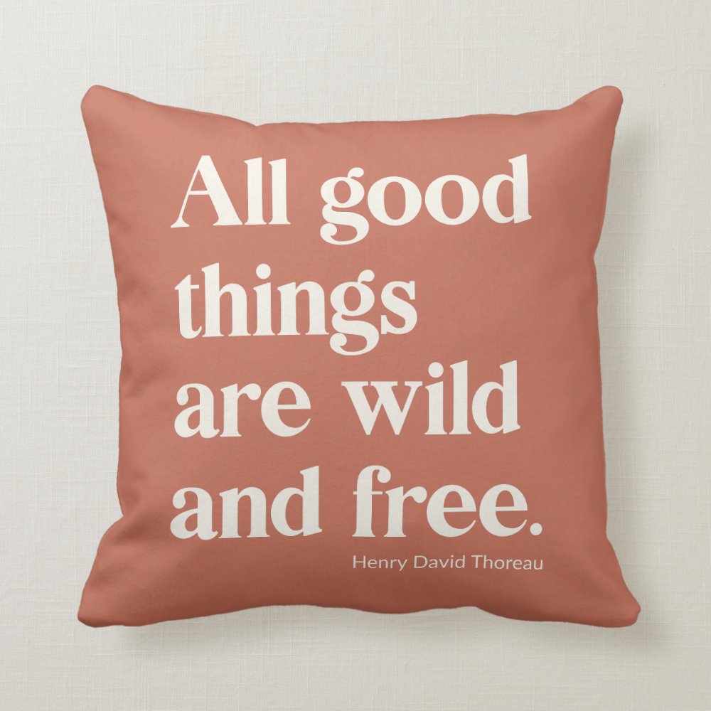 Wild and Free Inspirational Positivity Quote Throw Pillow