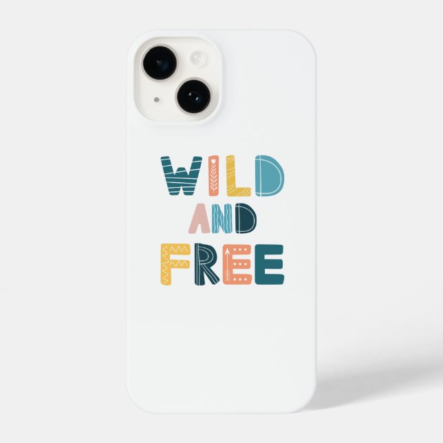 Wild and Free iPhone Case (Back)