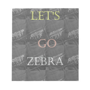 Wild and Free Let's Go!: A Zebra's Journey Notepad