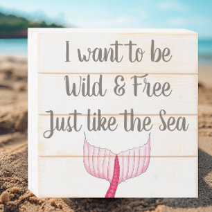 Wild and Free Like the Sea Mermaid Tail Wooden Box Sign