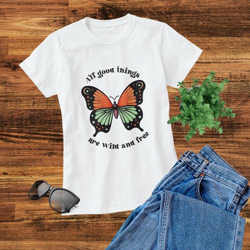 Wild And Free Modern Boho Butterfly Typography T_Shirt