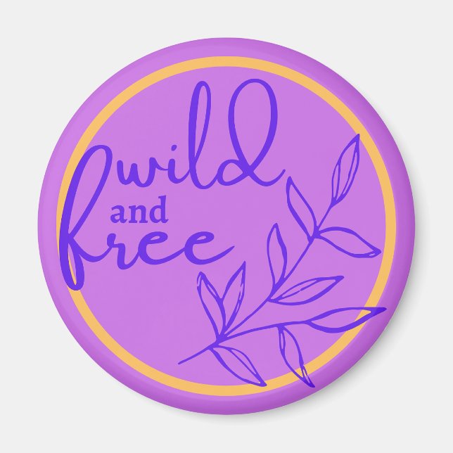 Wild and Free Purple Magnet (Front)