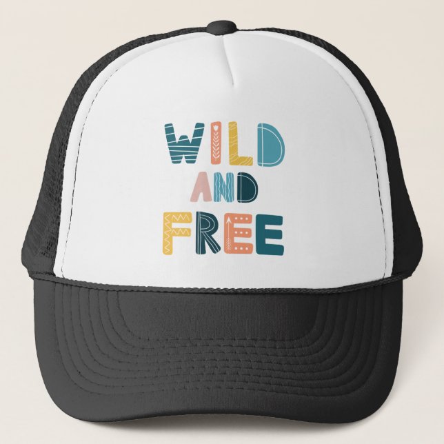 Wild and Free Trucker Hat (Front)