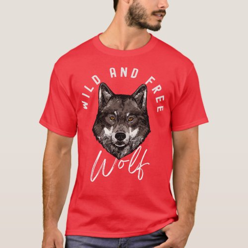 Wild And Free Wolf Face T_Shirt