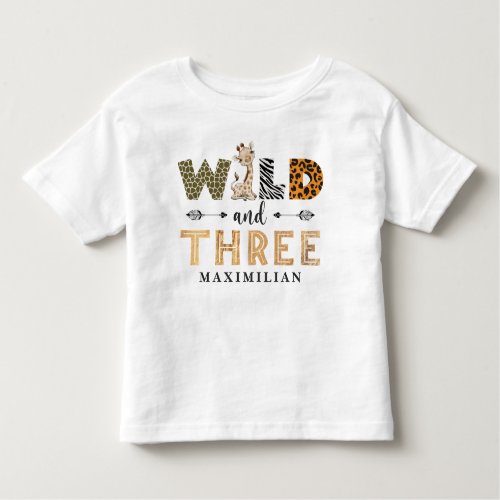 Wild and Three Birthday Safari Giraffe Baby Toddle Toddler T_shirt