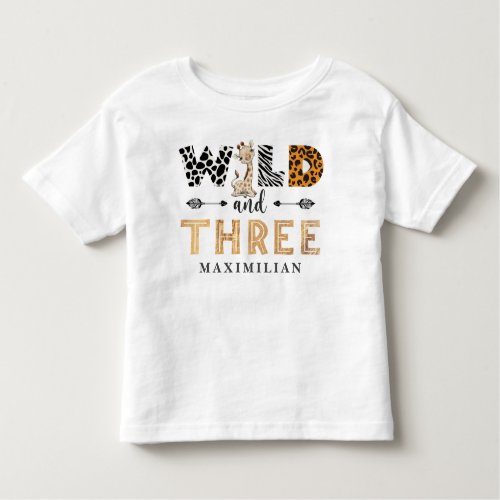 Wild and Three Birthday Safari Giraffe Baby Toddler T_shirt