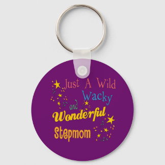 Wild and Wacky Stepmom Keychain