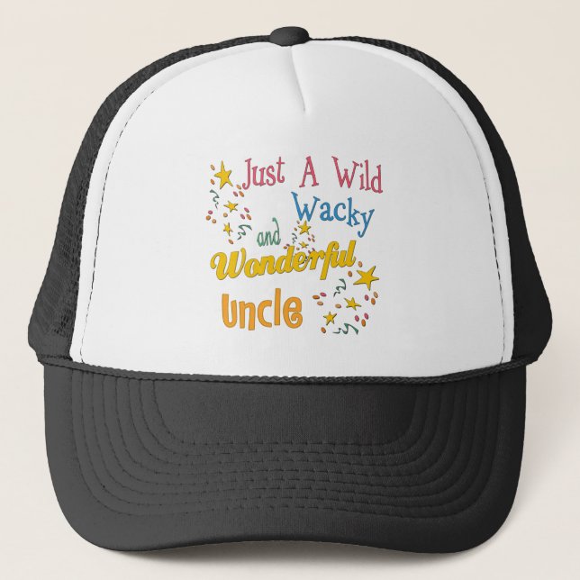 Wild And Wacky Uncle Trucker Hat (Front)
