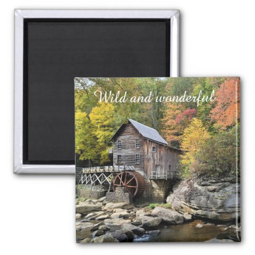 Wild and wonderful West Virginia Glade Creek Grist Magnet