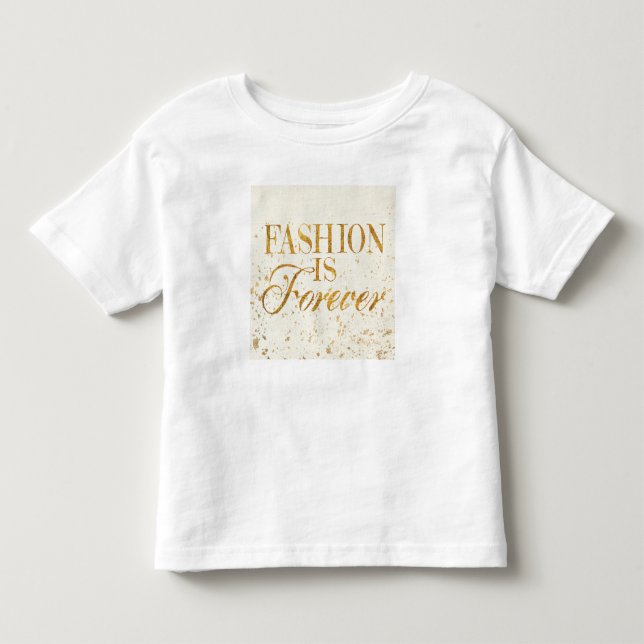 Wild Apple | Fashion Is Forever - Girly Quote Toddler T-shirt (Front)