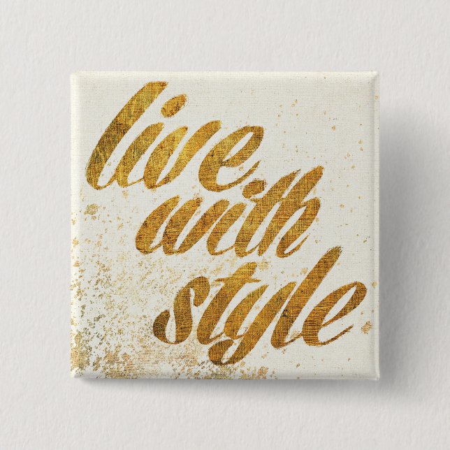 Wild Apple | Live With Style - Girly Quote Pinback Button (Front)