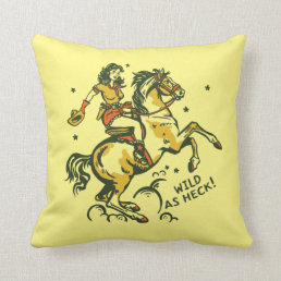 &quot;Wild As Heck&quot; Cute &amp; Cool Western Cowgirl Pinup Throw Pillow