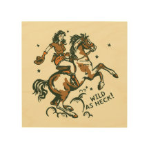 "Wild As Heck" Cute Retro Cowgirl on Horseback