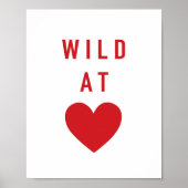 Wild at Heart Poster | Zazzle