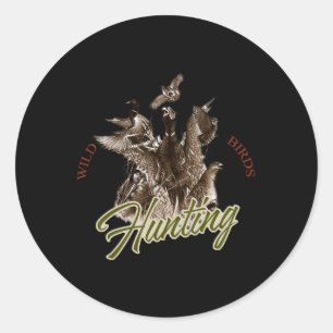 Wild Bird T Shirt Wildlife Hunting Classic Round Sticker