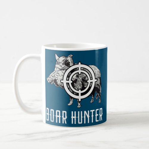 Wild Boar Hunting Boar Hunter Target Boars Wild Coffee Mug