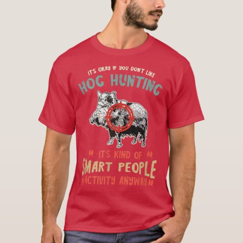 Wild Boar Smart People Activity Wild Hog Hunter Wi T_Shirt