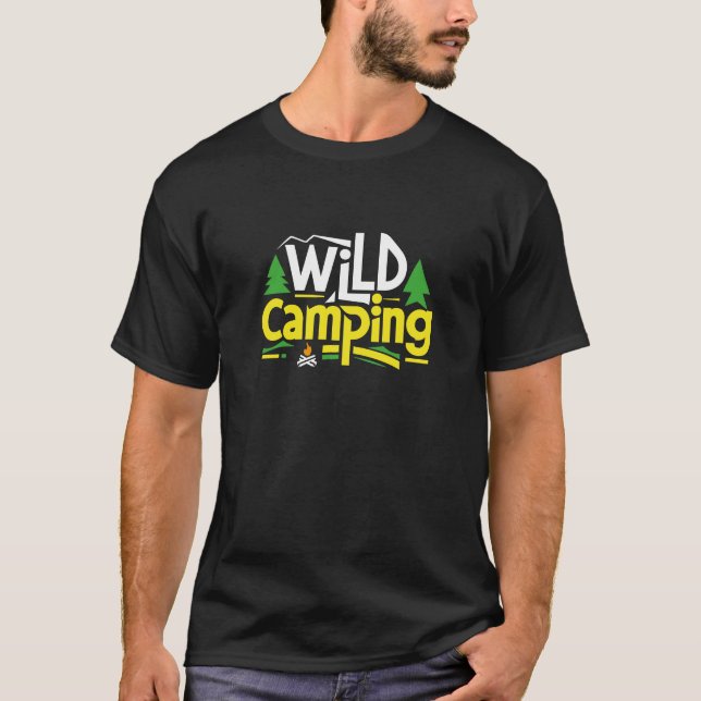 Wild Camping, Explore the wild  T-Shirt (Front)