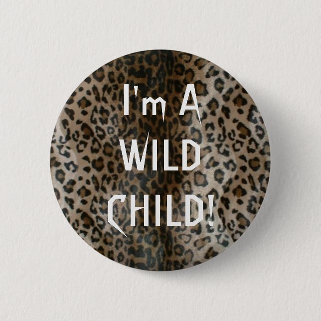 Wild Child on Leopard Print pin (Front)