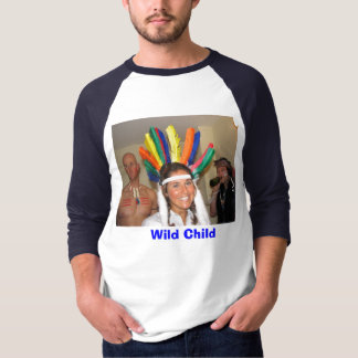 Wild child party time T-Shirt