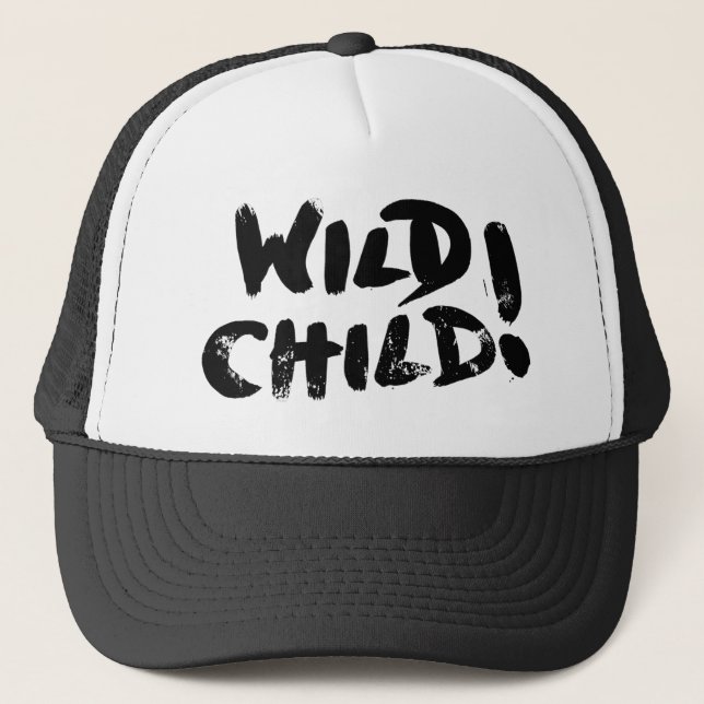 Wild Child! Trucker Hat (Front)