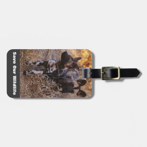 Wild Dogs Save Our Wildlife Luggage Tag