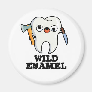 Wild Enamel Funny Wild Animal Tooth Pun Magnet