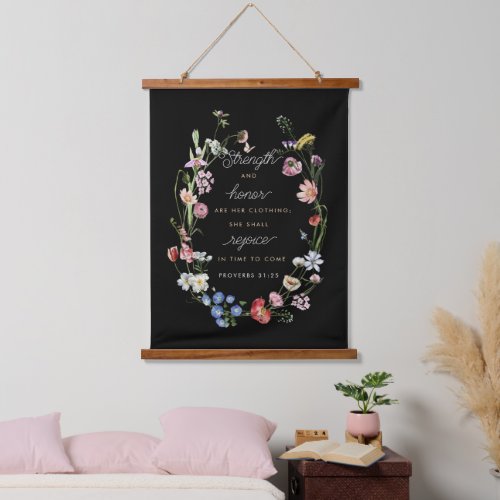 Wild Flowers Proverbs 31 Strength  Honor Hanging Tapestry