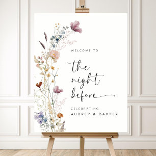 Wild Flowers The Night Before Sign, Rehearsal Dinn Foam Board