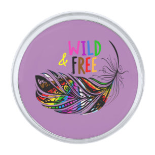 Wild & Free - LGBTQ+ Pride Diversity Rainbow  Silver Finish Lapel Pin