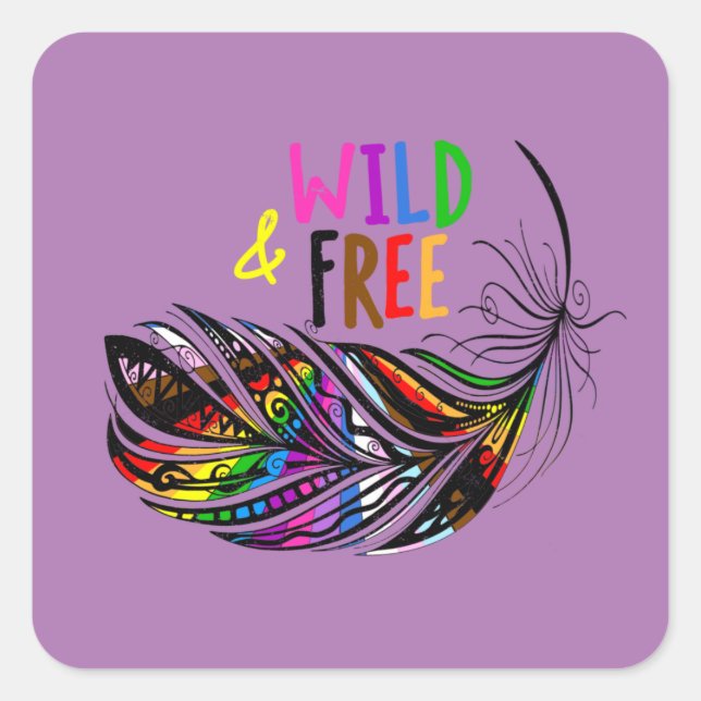 Wild & Free - LGBTQ+ Pride Diversity Rainbow Square Sticker (Front)