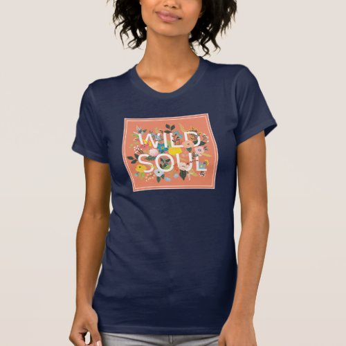 Wild Garden Wild Soul T_Shirt