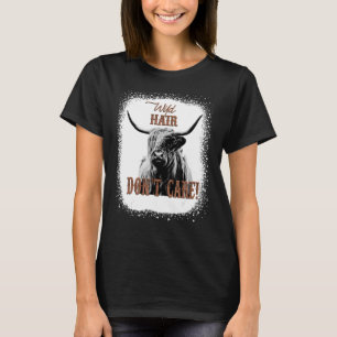 Wild Hair Don't Care Funny Cow Heifer Lover Bleach T-Shirt